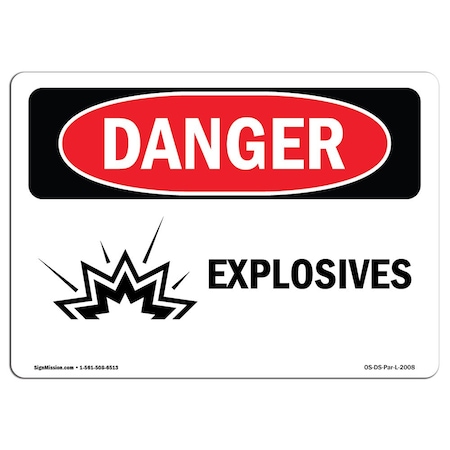 Signmission Safety Sign, OSHA Danger, 7" Height, 10" Width, Rigid Plastic, Explosives, Landscape OS-DS-P-710-L-2008